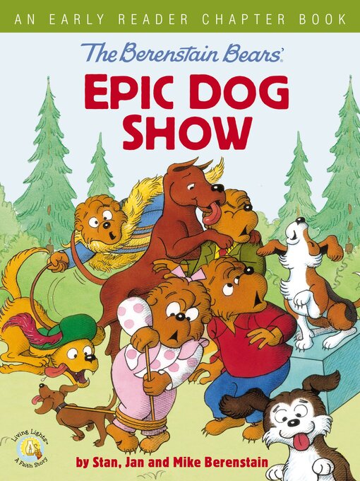 Title details for The Berenstain Bears' Epic Dog Show by Stan Berenstain - Available